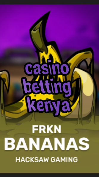 casino betting kenya-3xn3u5udepyz9m9w5iat.com